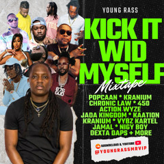 Young Rass - Kick It Wid Myself - Dancehall Mixtape 2025
