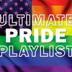 Gay Pride Playlist 🏳️‍🌈