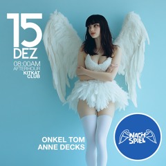 2024-12-15 NACHSPIEL (Kitkat Club) Onkel Tom , Anne Decks