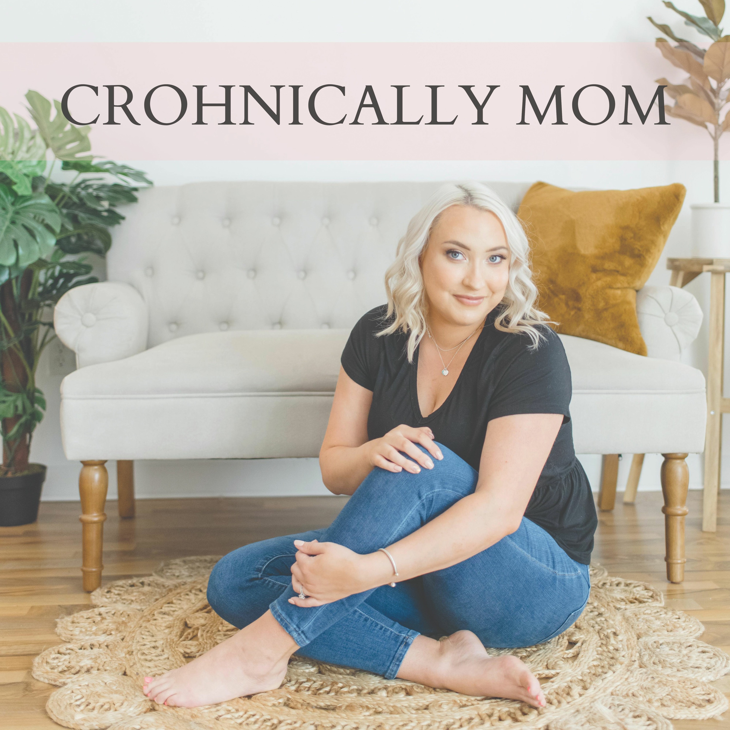 Crohnically Mom Podcast: Episode 1 episode artwork
