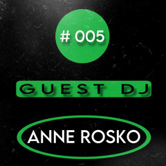 Podcast #005 ( Anne Rosko )