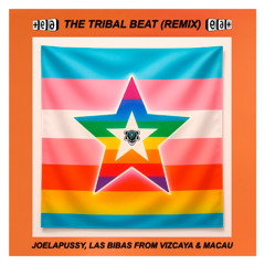 The Tribal Beat (Remix) / Las Bibas From Vizcaya, Macau & Joelapussy
