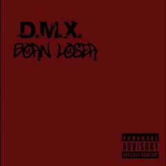 DMX - Born Loser (1992) [Track 1]