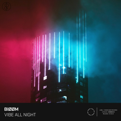 BlØØM - Vibe All Night