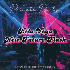Kelo G - Private Party Feat. New Future Flash