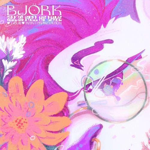 Bjork - All Is Full of Love (♥ GOJII ♥ reinterpretation)