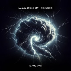 BALA & Amber Jay - The Storm