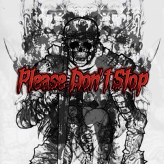 Please Don't Stop