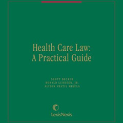 [GET] EBOOK 📌 Health Care Law: A Practical Guide by  Alison Vratil Mikula,Sarah Abra