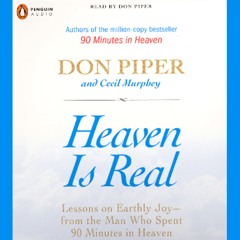 ❤ PDF/ READ ❤ Heaven Is Real: Lessons on Earthly Joy - from the Man Wh