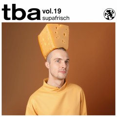 TBA VOL. 19 // SUPAFRISCH