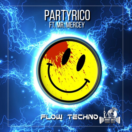 PartyRico Ft. Mr. Mercey - Flow Techno (PREVIEW)