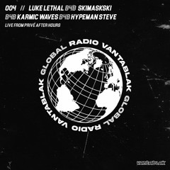 VGR004 // LUKE LETHAL B4B SKIMASKSKI B4B KARMIC WAVES B4B HYPEMAN STEVE