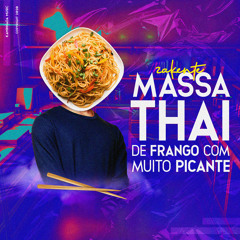 Zakente - Massa Thai de Frango com Muito Picante ( Original Mix )