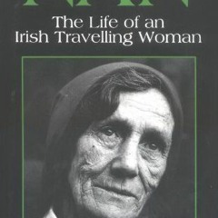 Download pdf Nan: The Life of an Irish Travelling Woman by  Sharon Gmelch