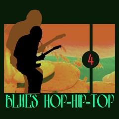 Blues HOP - HIP - TOP 4