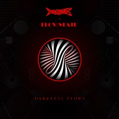 Bosstatus X Flowstate - Darkness Flows