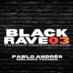 BLACK RAVE Techno Underground (HIDDEN RAVE) - MELODIC TECHNO