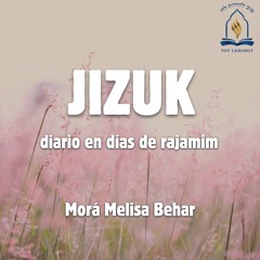 SOLO MUJERES Jizuk En Días De Rajamim | Morá Melisa Behar #1