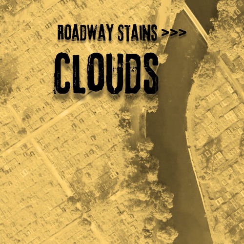 Roadway Stains - Clouds