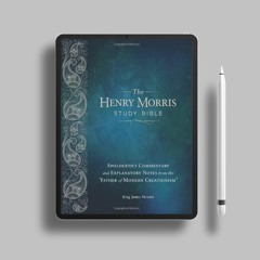 Henry Morris KJV Study Bible, The - The King James Version Apologetic Study Bible with over 10,