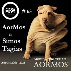 Modulating The Air 65# AorMos & Simos Tagias - (August 27th - 2021)