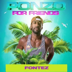 Fontez * Live Set @ Ponzo For Friends 24/04/2022