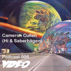 VDS Podcast Nr.006 w/ Cameron Cullen (Hi & Saberhägen)