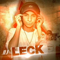 MONTAGEM PRA SARNIA NOS BAILE [-[ DJ LECK & DJ L5 ]-]