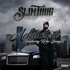 Addicted (feat. Kirko Bangz)