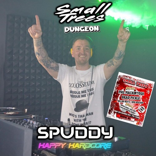 Small Trees Dungeon Happy hardcore set 29/11/24