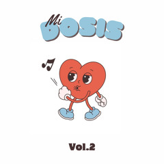 MI DOSIS Vol.2 (Tan Bonita)