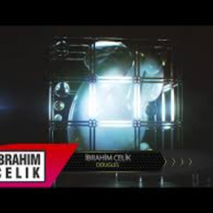 İbrahim Çelik - Dougles
