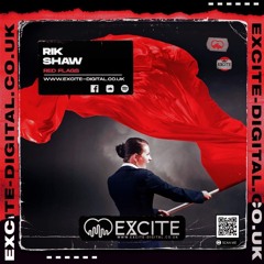 Red Flags **OUT NOW ON EXCITE DIGITAL**