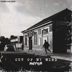 Phyter - Out Of My Mind