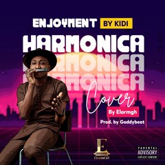 ENJOYMENT - Kidi ( Harmonica Cover )