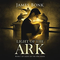 [Read] EBOOK 📰 Light of the Ark: Light the Ark Series, Book 1 by  James Bonk,Jonatha