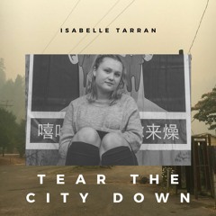 Tear The City Down