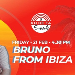 BRUNO FROM IBIZA - KUDETA Sunset Mix 21 - 02 - 20
