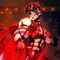 “It’s time we had some fun”| bevlynous (slowed) |Akaza