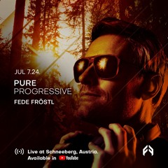 Pure Progressive - Set 7.24 -  Live at Schneeberg, Austria