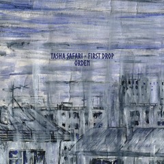 Tasha Safari - First Drop