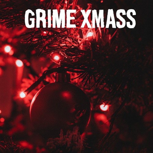 Grime XMass (Red-I Productions)
