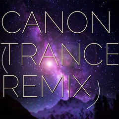 Canon (Trance Remix)