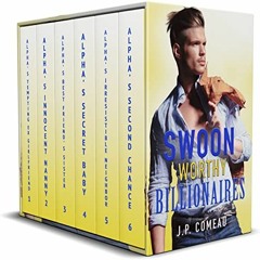 [DOWNLOAD] KINDLE 🖋️ Swoon Worthy Billionaires : A Contemporary Romance Collection b