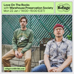 Love On The Rocks - Warehouse Preservation Society - 22 Jan 2024