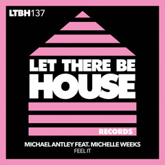 Michael Antley, Michelle Weeks - Feel It (Extended Mix)