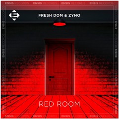 Fresh Dom & Zyno - Red Room (OUT NOW)