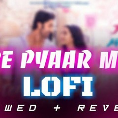 Tere_Pyaar_Mein__Slowed___Reverb____Tu_Jhoothi_Main_Makkar___Arijit_Singh%2C_Nikhita_Gandhi___SR_Lof