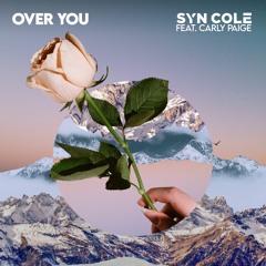 Syn Cole ft Carly Paige - Over You [Ultra]